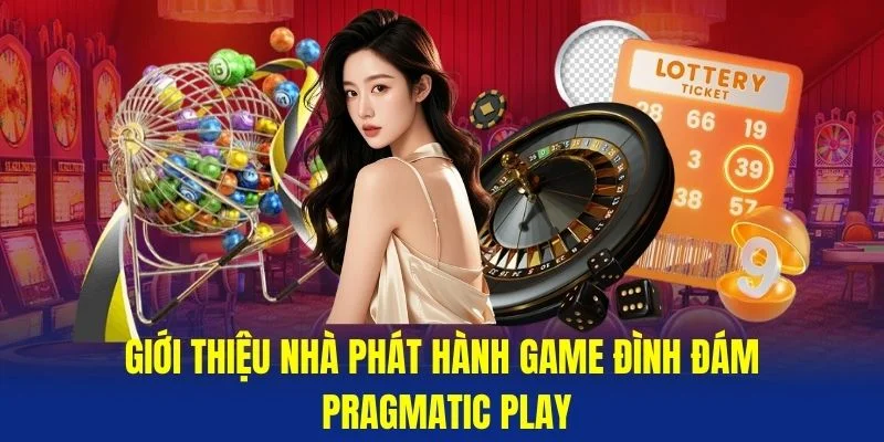 Gioi-thieu-nha-phat-hanh-game-dinh-dam-Pragmatic-Play