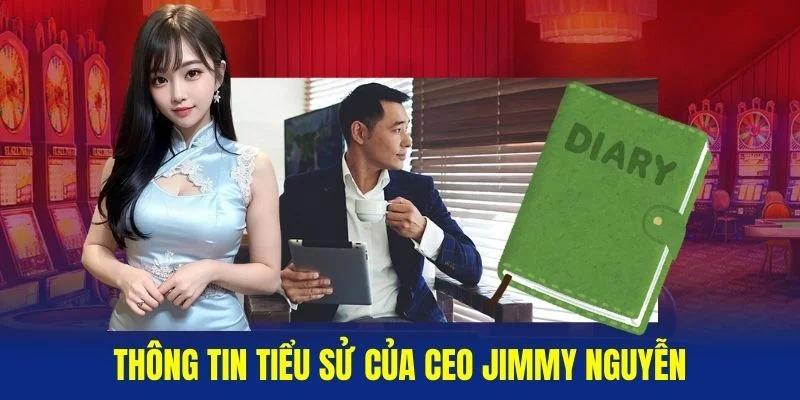 Thong-tin-tieu-su-cua-CEO-Jimmy-Nguyen